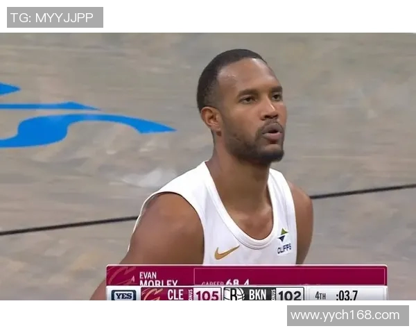 篮网与骑士下半场激战回顾球员表现与战术分析全景呈现